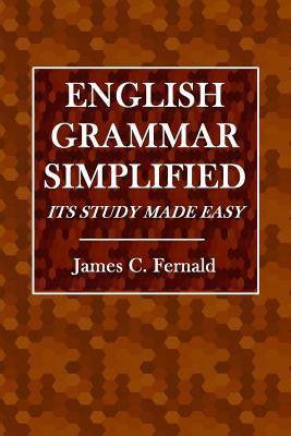 English Grammar Simplified: Its Study Made Easy 1548044512 Book Cover