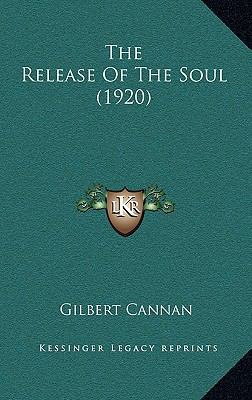 The Release Of The Soul (1920) 1165595745 Book Cover