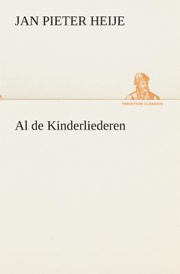 Al de Kinderliederen [Dutch] 3849539881 Book Cover