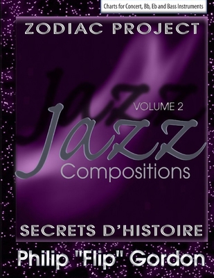 Jazz Compositions: Volume 2: The Zodiac Project... 1300009381 Book Cover