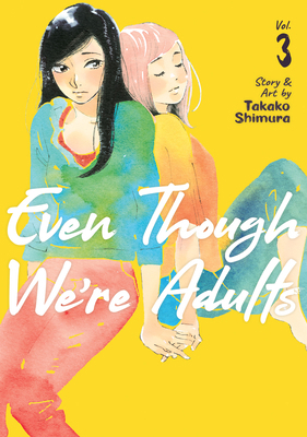 Even Though We're Adults Vol. 3 1648273440 Book Cover