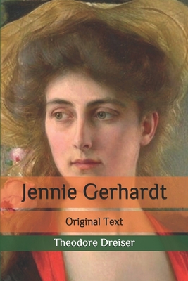 Jennie Gerhardt: Original Text B087L8RQVM Book Cover