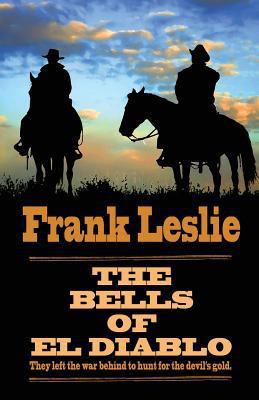 The Bells of El Diablo [Large Print] 1410465942 Book Cover