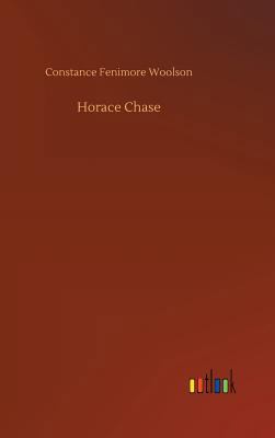 Horace Chase 3732664767 Book Cover