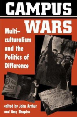 Campus Wars: Multiculturalism And The Politics ... 0813324815 Book Cover