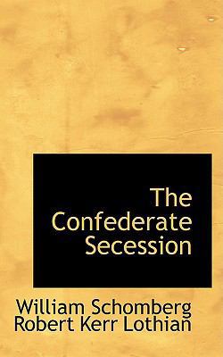 The Confederate Secession 110359382X Book Cover