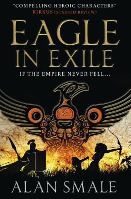 Eagle in Exile (The Hesperian Trilogy #2) 1783294043 Book Cover