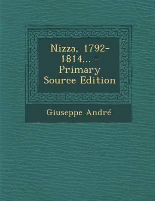 Nizza, 1792-1814... - Primary Source Edition [Italian] 1295865068 Book Cover
