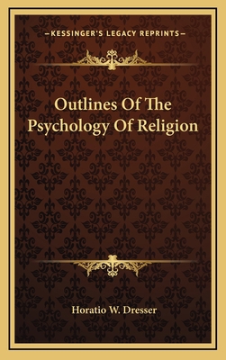 Outlines of the Psychology of Religion 1163430242 Book Cover