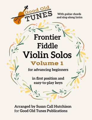 Frontier Fiddle VIOLIN SOLOS Vol 1 With Guitar ... B095MSRBTH Book Cover