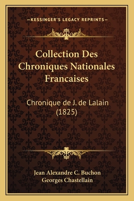 Collection Des Chroniques Nationales Francaises... [French] 1168495318 Book Cover