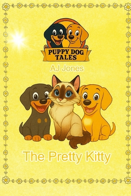 Puppy Dog Tales: The Pretty Kitty B0FXQNTF43 Book Cover