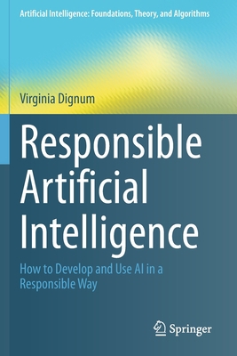 Responsible Artificial Intelligence: How to Dev... 303030373X Book Cover