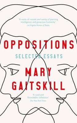 Oppositions: Selected Essays            Book Cover