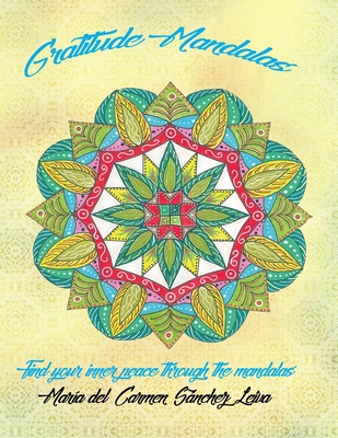 Gratitude Mandalas 1705512593 Book Cover