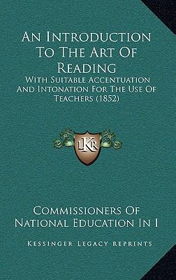 An Introduction To The Art Of Reading: With Sui... 1164573780 Book Cover