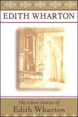 The Ghost Stories of Edith Wharton 0684842572 Book Cover
