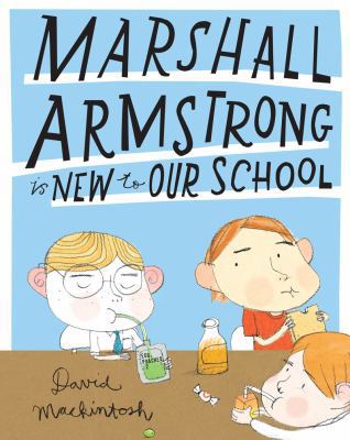 Marshall Armstrong Is New to Our School 1419700367 Book Cover