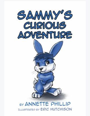 Sammy's curious adventure (Sammy the Bunny) 0578798859 Book Cover