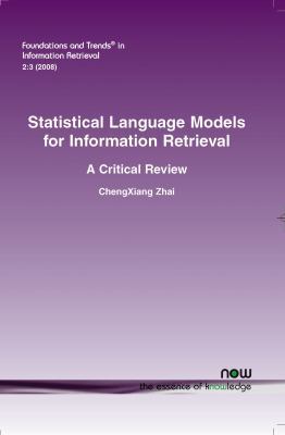 Statistical Language Models for Information Ret... 1601981864 Book Cover