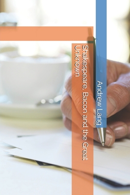 Shakespeare, Bacon and the Great Unknown 170683411X Book Cover