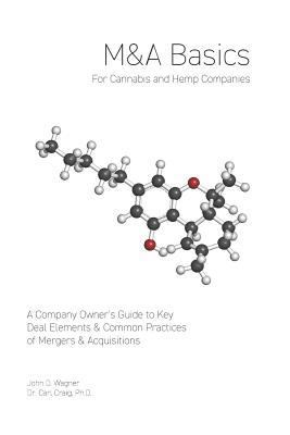 M&A Basics for Cannabis & Hemp Companies: A Com... 1795527978 Book Cover