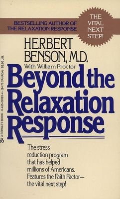 Beyond the Relaxation Response: How to Harness ... 0425081834 Book Cover