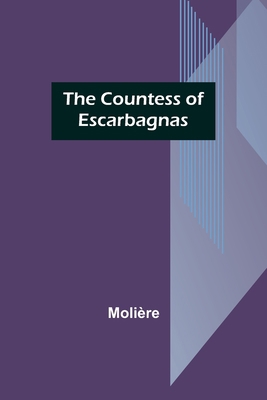 The Countess of Escarbagnas 935601728X Book Cover
