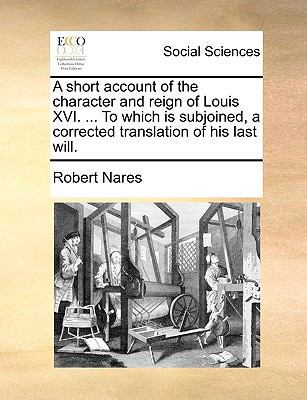 A Short Account of the Character and Reign of L... 1170646158 Book Cover