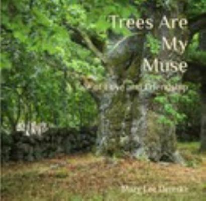 Trees Are My Muse