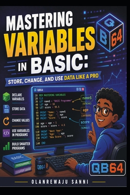 Mastering Variables in BASIC: Store, Change, an... B0FMKBYSLZ Book Cover