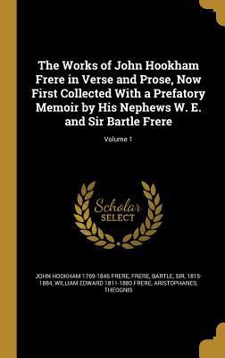 The Works of John Hookham Frere in Verse and Pr... 1372552006 Book Cover