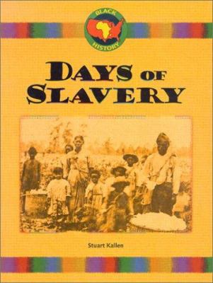 Days of Slavery 1577654706 Book Cover