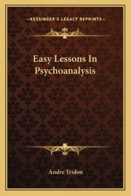 Easy Lessons In Psychoanalysis 1162958219 Book Cover