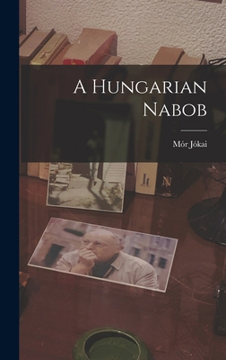 A Hungarian Nabob 1019056673 Book Cover