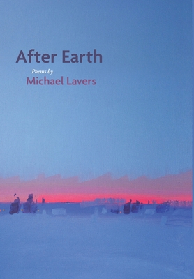 After Earth: Poems 1597321710 Book Cover