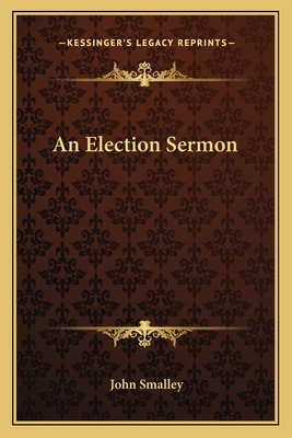 An Election Sermon 1163767735 Book Cover