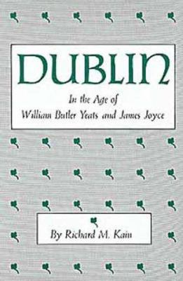 Dublin in the Age of William Butler Yeats and J... 0806122633 Book Cover