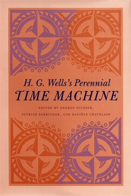 H. G. Wells's Perennial Time Machine 0820350621 Book Cover