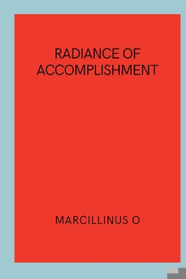 Radiance of Accomplishment 7167416231 Book Cover