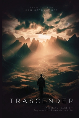 Transcend / Trascender: Embracing Change and Ov... [Spanish] B0DGJBRRKG Book Cover