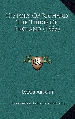 History Of Richard The Third Of England (1886) 1166100057 Book Cover