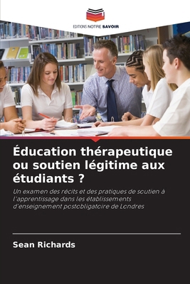 Éducation thérapeutique ou soutien légitime aux... [French] 6208323886 Book Cover