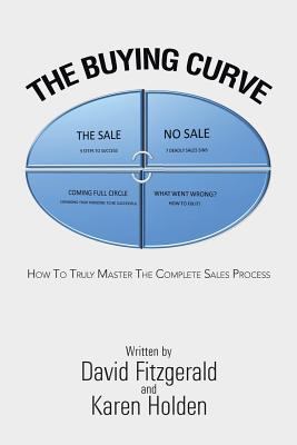 The Buying Curve: How to Truly Master the Compl... 1491841435 Book Cover