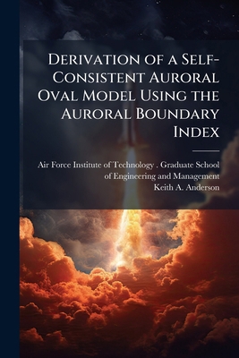 Derivation of a Self-Consistent Auroral Oval Mo... 1025081544 Book Cover