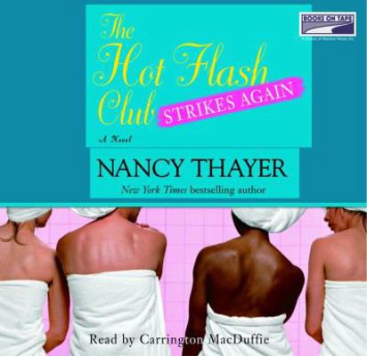 The Hot Flash Club Strikes Again (Unabridged on... 1415908052 Book Cover