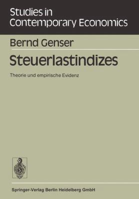 Steuerlastindizes: Theorie Und Empirische Evidenz [German] 3540139974 Book Cover
