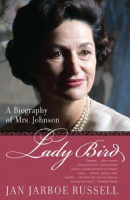 Lady Bird: A Biography of Mrs. Johnson 1589790979 Book Cover