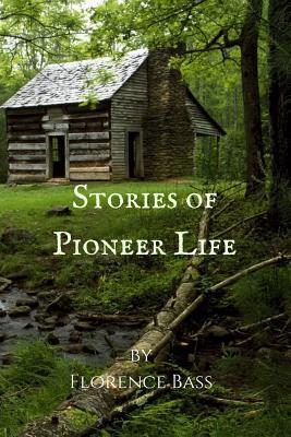 Stories of Pioneer Life for Young Readers 1725168707 Book Cover