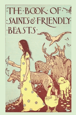 The Book of Saints and Friendly Beasts B08PX7KHBW Book Cover